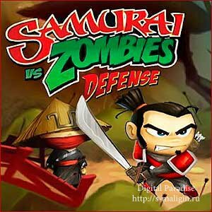 Samurai vs Zombies defense ��� Android (������)