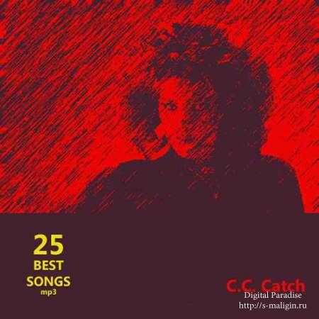 C.C. Catch - 25 Best Songs (2012)